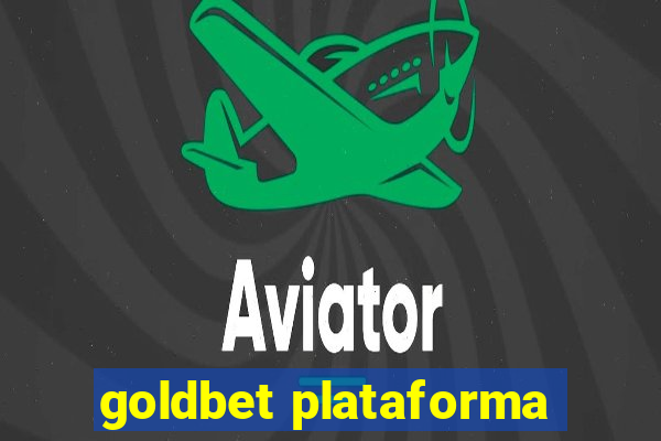 goldbet plataforma